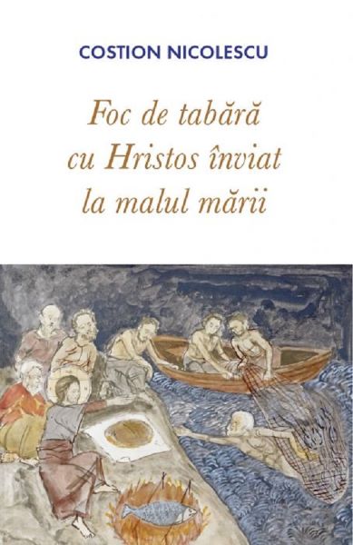 Cartea Foc de tabara - Costion Nicolescu de Foc de tabara - Costion Nicolescu