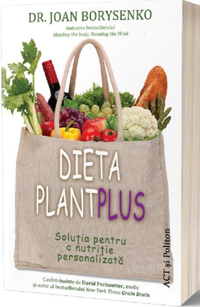 Cartea Dieta Plantplus - Joan Borysenko de Dieta Plantplus - Joan Borysenko