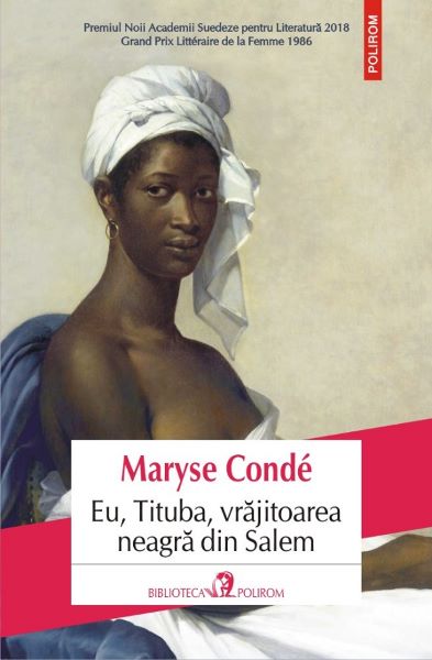 Cartea Eu, Tituba, vrajitoarea neagra din Salem - Maryse Conde de Maryse Condé