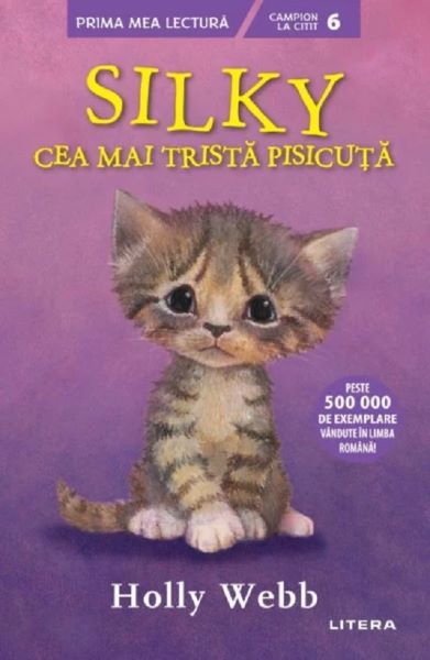 Cartea Silky, cea mai trista pisicuta - Holly Webb de Holly Webb