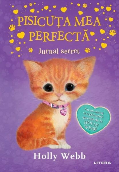 Cartea Pisicuta mea perfecta. Jurnal secret - Holly Webb de Holly Webb