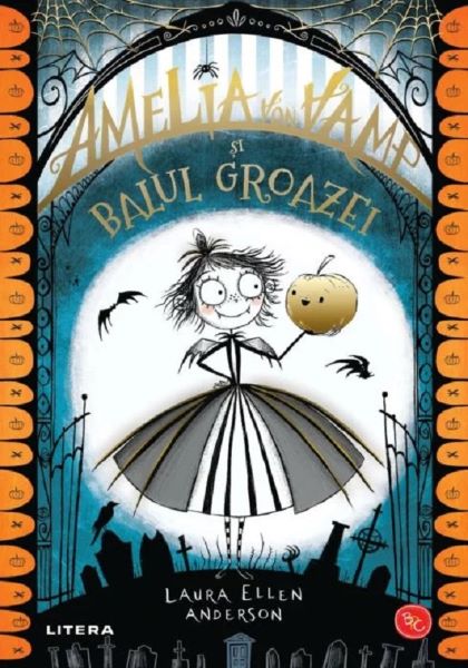 Cartea Amelia von Vamp si balul groazei - Laura Ellen Anderson de Laura Ellen Anderson