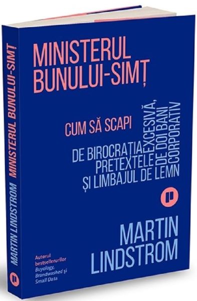 Cartea Ministerul bunului-simt - Martin Lindstrom de Ministerul bunului-simt - Martin Lindstrom