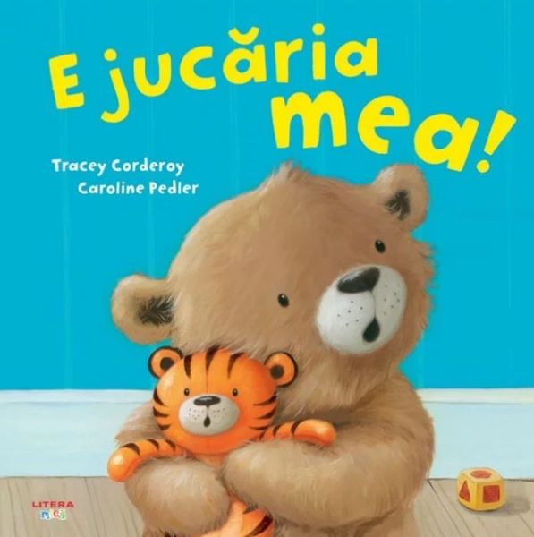 Cartea E jucaria mea! - Tracey Corderoy, Caroline Pedler de E jucaria mea! - Tracey Corderoy, Caroline Pedler