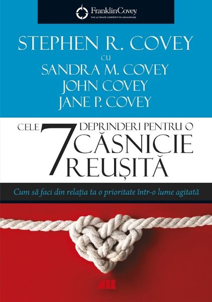 Cartea Cele 7 deprinderi pentru o casnicie reusita - Stephen R. Covey de Stephen R. Covey