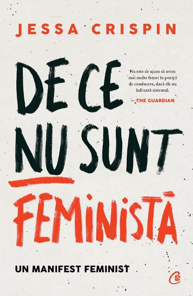 Cartea De ce nu sunt feminista - Jessa Crispin de Jessa Crispin