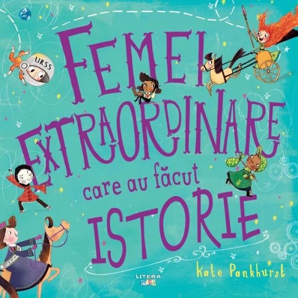 Cartea Femei extraordinare care au facut istorie - Kate Pankhurst de Kate Pankhurst