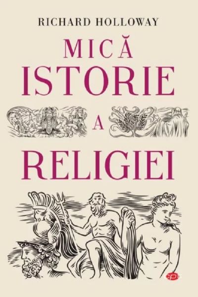 Cartea Mica istorie a religiei - Richard Holloway de Richard Holloway