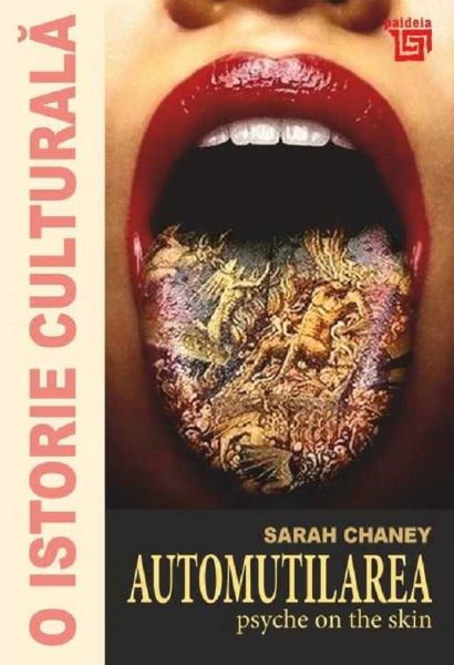 Cartea O istorie culturala. Automutilarea - Sarah Chaney de Sarah Chaney