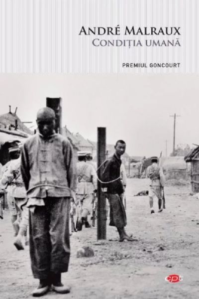 Cartea Conditia umana - Andre Malraux de Conditia umana - Andre Malraux