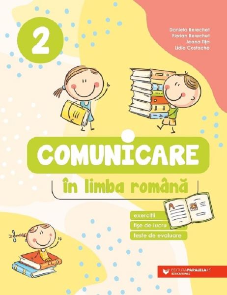 Cartea Comunicare in limba romana - Clasa 2 - Daniela Berechet de Daniela Berechet