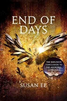 Cartea End of Days: Penryn & the End of Days #3 - Susan Ee de End of Days: Penryn & the End of Days #3 - Susan Ee