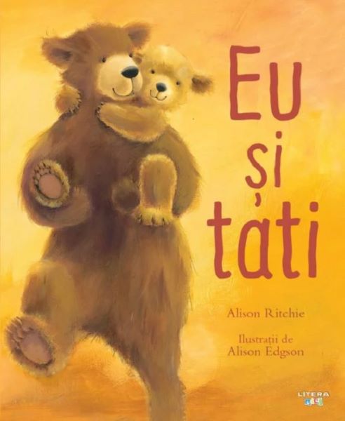 Cartea Eu si tati - Alison Ritchie, Alison Edgson de Eu si tati - Alison Ritchie, Alison Edgson
