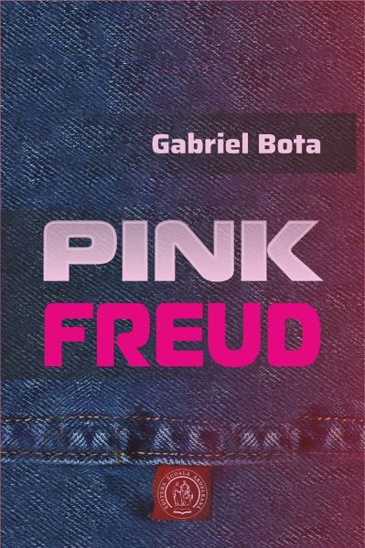 Cartea Pink Freud - Gabriel Bota de Gabriel Bota