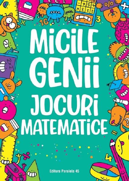 Cartea Micile genii. Jocuri matematice - Gareth Moore