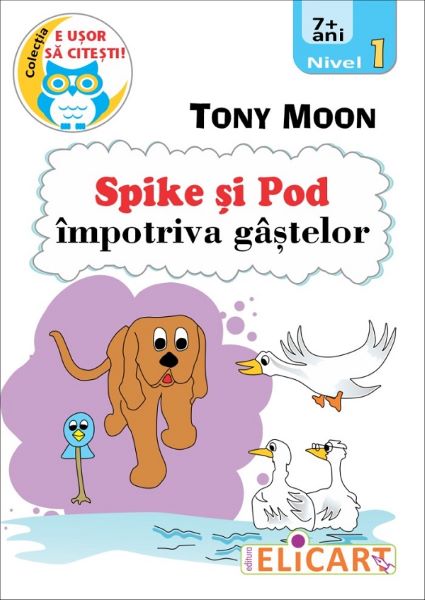 Cartea Spike si Pod impotriva gastelor - Tony Moon de Spike si Pod impotriva gastelor - Tony Moon