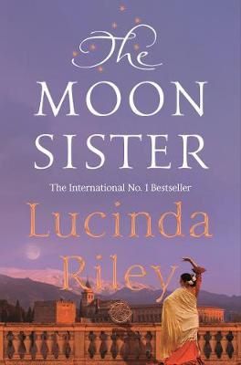Cartea The Moon Sister. The Seven Sisters #5 - Lucinda Riley de Lucinda Riley