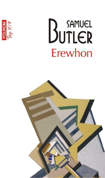 Cartea Erewhon - Samuel Butler de Erewhon - Samuel Butler