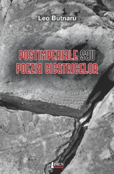 Cartea Postimperiale sau poezia cicatricelor - Leo Butnaru de Postimperiale sau poezia cicatricelor - Leo Butnaru