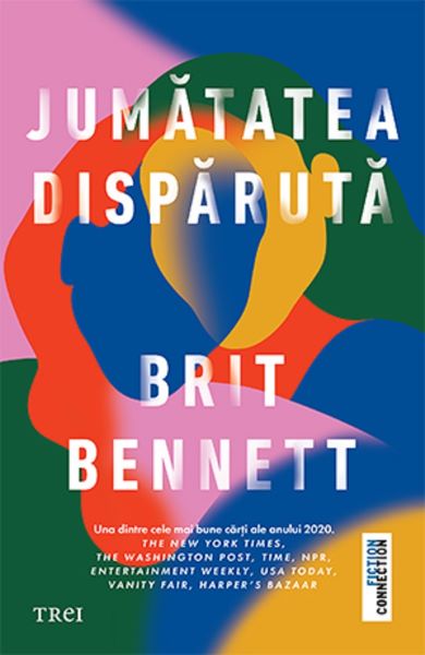 Cartea Jumatatea disparuta - Brit Bennett de BRIT BENNETT