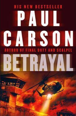 Cartea Betrayal - Paul Carson de Paul Carson