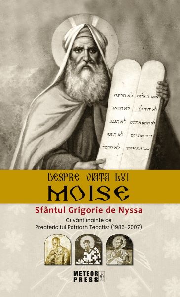 Cartea Despre viata lui Moise - Sfantul Grigorie de Nyssa de Despre viata lui Moise - Sfantul Grigorie de Nyssa