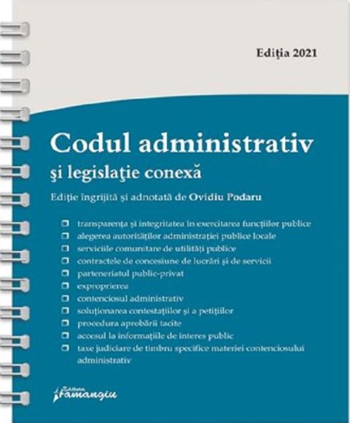 Cartea Codul administrativ si legislatie conexa Act.1 martie 2021 - Ovidiu Podaru de Ovidiu Podaru