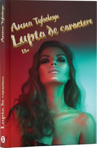 Cartea Lupta de caractere - Anna Tyboleyn de Anna Tyboleyn