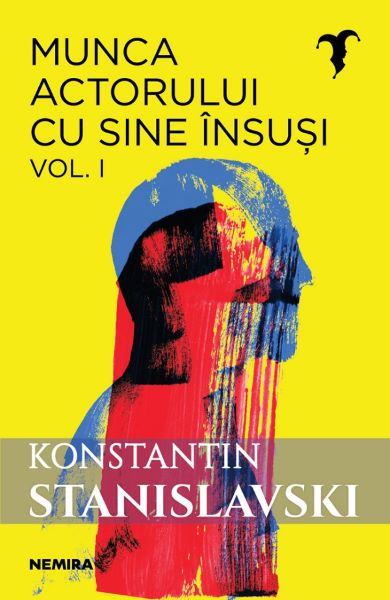 Cartea Munca actorului cu sine insusi Vol.1 - Konstantin Stanislavski de Konstantin Stanislavski
