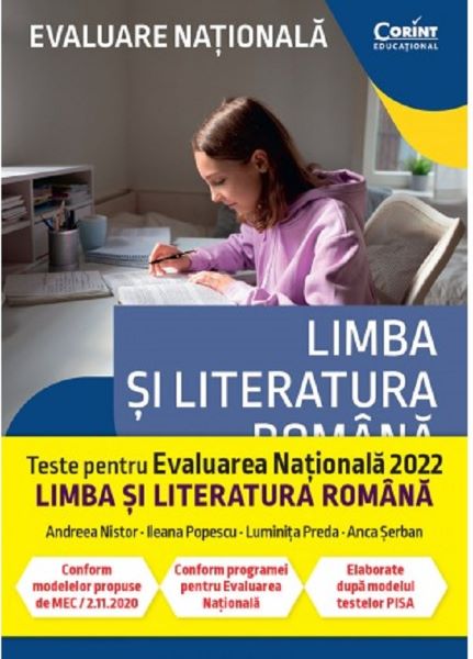 Cartea Evaluare Nationala 2022. Teste limba si literatura romana - Andreea Nistor, Ileana Popescu, Luminita Preda, Anca Serban de Evaluare Nationala 2022. Teste limba si literatura romana - Andreea Nistor, Ileana Popescu, Luminita Preda, Anca Serban