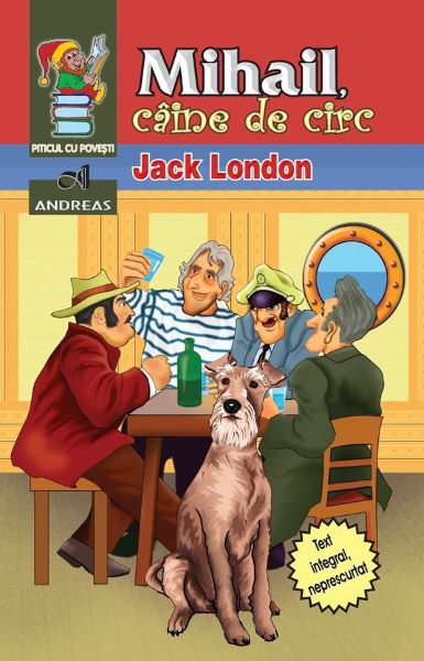 Cartea Mihail, caine de circ - Jack London de Jack London