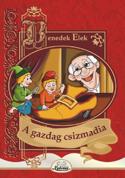 Cartea A gazdag csizmadia - Benedek Elek