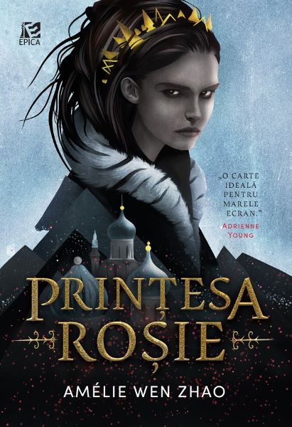 Cartea Printesa rosie - Amelie Wen Zhao de Amelie Wen Zhao