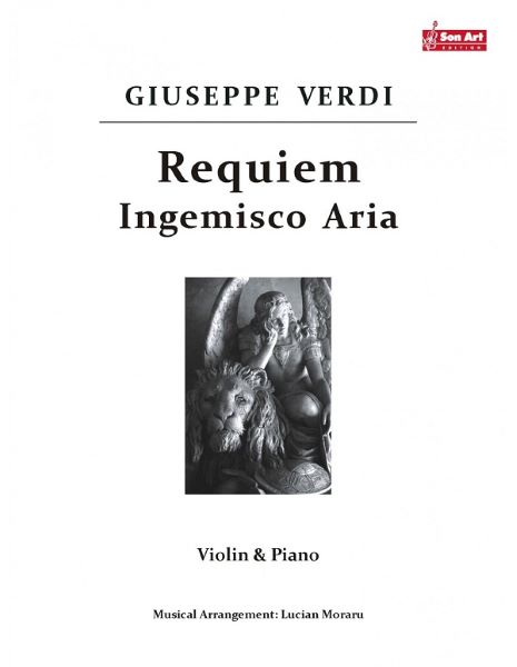 Cartea Requiem. Ingemisco Aria - Giuseppe Verdi - Vioara si pian de Requiem. Ingemisco Aria - Giuseppe Verdi - Vioara si pian