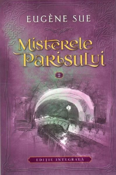 Cartea Misterele Parisului Vol.2 - Eugene Sue de Eugene Sue