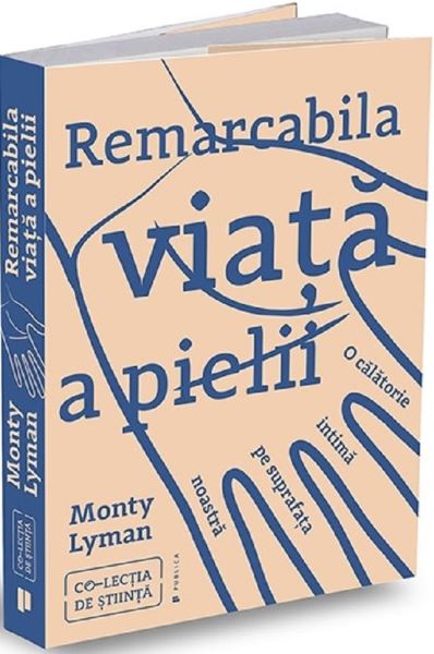Cartea Remarcabila viata a pielii - Monty Lyman de Monty Lyman