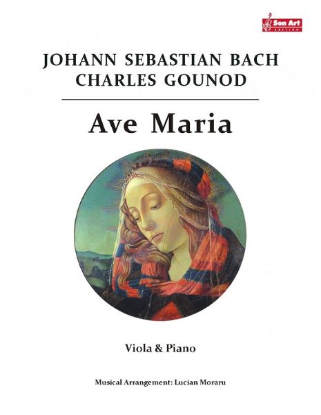 Cartea Ave Maria - Johann Sebastian Bach, Charles Gounod - Viola si pian de Ave Maria - Johann Sebastian Bach, Charles Gounod - Viola si pian