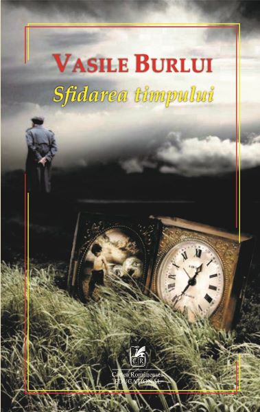 Cartea Sfidarea timpului - Vasile Burlui de Sfidarea timpului - Vasile Burlui