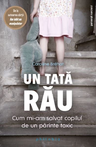 Cartea Un tata rau - Caroline Brehat de Un tata rau - Caroline Brehat