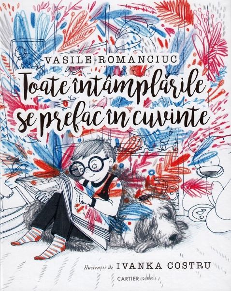 Cartea Toate intamplarile se prefac in cuvinte - Vasile Romanciuc, Ivanka Costru de Toate intamplarile se prefac in cuvinte - Vasile Romanciuc, Ivanka Costru