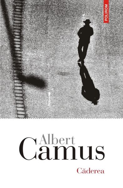 Cartea Caderea - Albert Camus de Albert Camus