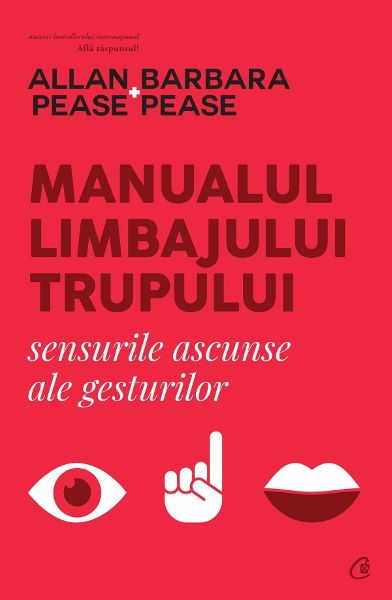 Cartea Manualul limbajului trupului - Allan Pease, Barbara Pease de Barbara Pease