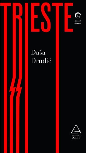 Cartea Trieste - Dasa Drndic de Dasa Drndic