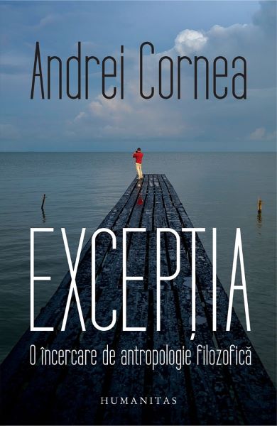 Cartea Exceptia - Andrei Cornea de Exceptia - Andrei Cornea