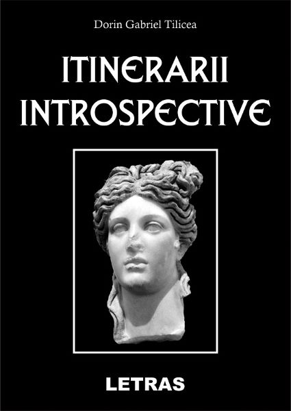 Cartea Itinerarii introspective - Dorin Gabriel Tilicea de Dorin Gabriel Tilicea