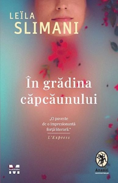 Cartea In gradina capcaunului - Leila Slimani de Leila Slimani