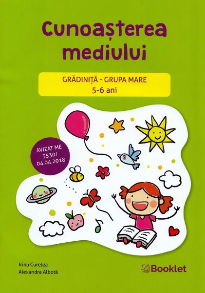 Cartea Cunoasterea mediului - Grupa mare 5-6 ani - Irina Curelea, Alexandra Albota de Cunoasterea mediului - Grupa mare 5-6 ani - Irina Curelea, Alexandra Albota
