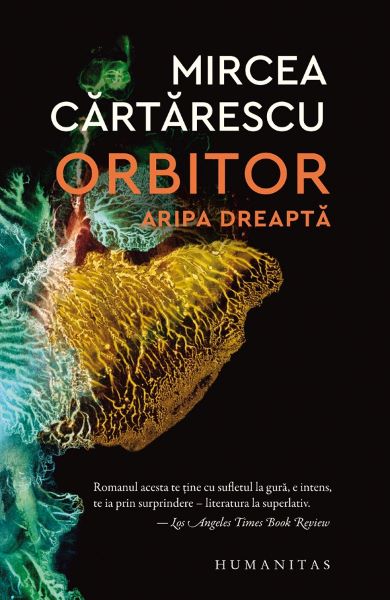Cartea Orbitor. Aripa dreapta - Mircea Cartarescu de Mircea Cartarescu