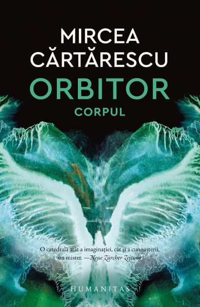 Cartea Orbitor. Corpul - Mircea Cartarescu de Mircea Cartarescu