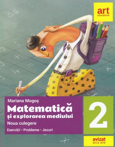 Cartea Matematica si explorarea mediului - Clasa 2 - Noua culegere - Mariana Mogos de Mariana Mogos
